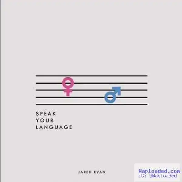 Jared Evan - Speak Your Language